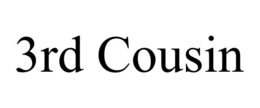3RD COUSIN trademark
