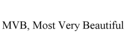 MVB, MOST VERY BEAUTIFUL trademark