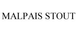 MALPAIS STOUT trademark