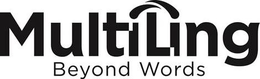 MULTILING BEYOND WORDS trademark
