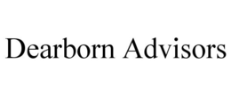DEARBORN ADVISORS trademark