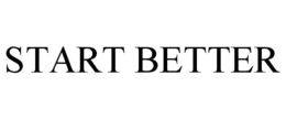 START BETTER trademark
