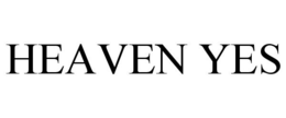 HEAVEN YES trademark