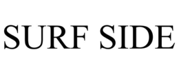 SURF SIDE trademark