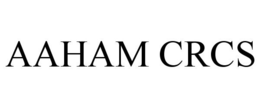 AAHAM CRCS trademark