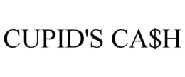 CUPID'S CA$H trademark