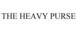 THE HEAVY PURSE trademark