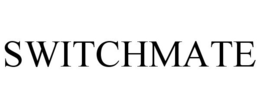 SWITCHMATE trademark