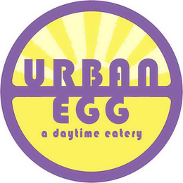 URBAN EGG A DAYTIME EATERY trademark