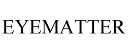 EYEMATTER trademark