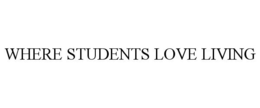 WHERE STUDENTS LOVE LIVING trademark