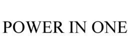 POWER IN ONE trademark