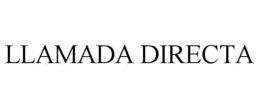 LLAMADA DIRECTA trademark