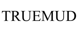 TRUEMUD trademark