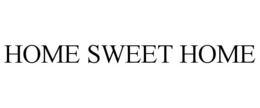 HOME SWEET HOME trademark
