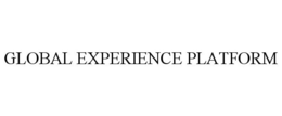 GLOBAL EXPERIENCE PLATFORM trademark