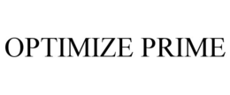 OPTIMIZE PRIME trademark
