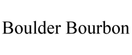 BOULDER BOURBON trademark