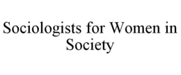 SOCIOLOGISTS FOR WOMEN IN SOCIETY trademark