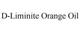 D-LIMINITE ORANGE OIL trademark