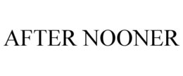AFTER NOONER trademark