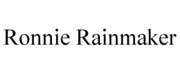 RONNIE RAINMAKER trademark