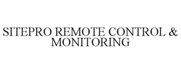 SITEPRO REMOTE CONTROL & MONITORING trademark