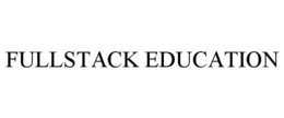 FULLSTACK EDUCATION trademark