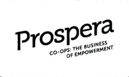 PROSPERA CO-OPS: THE BUSINESS OF EMPOWERMENT trademark