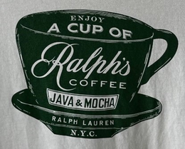 ENJOY A CUP OF RALPH'S COFFEE JAVA & MOCHA RALPH LAURENN.Y.C. trademark