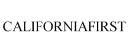 CALIFORNIAFIRST trademark