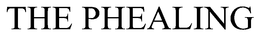 THE PHEALING trademark