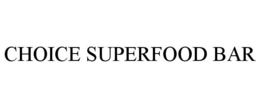 CHOICE SUPERFOOD BAR trademark