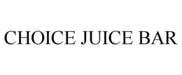 CHOICE JUICE BAR trademark