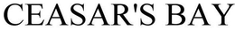 CEASAR'S BAY trademark