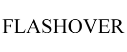 FLASHOVER trademark