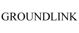 GROUNDLINK trademark