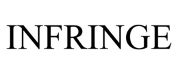INFRINGE trademark