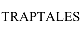 TRAPTALES trademark