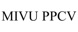 MIVU PPCV trademark