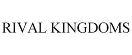 RIVAL KINGDOMS trademark