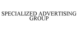 SPECIALIZED ADVERTISING GROUP trademark