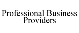 PROFESSIONAL BUSINESS PROVIDERS trademark