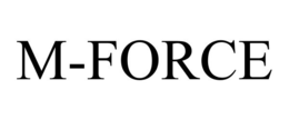 M-FORCE trademark