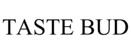 TASTE BUD trademark
