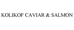 KOLIKOF CAVIAR & SALMON trademark