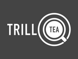 TRILL TEA trademark
