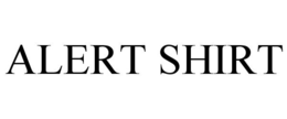 ALERT SHIRT trademark