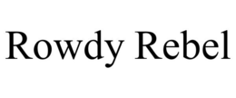 ROWDY REBEL trademark