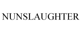 NUNSLAUGHTER trademark